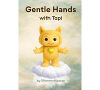 Gentle Hands with Tapi: 2 (Grow with Tapi)