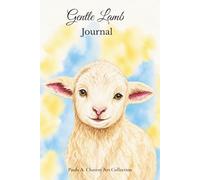 Gentle Lamb Journal: Cute Baby Sheep Notebook for Writing, Journaling, Notes, Reflection and Creative Ideas