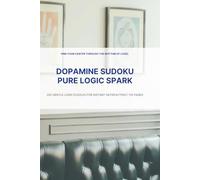 Gentle Logic Sudoku: Relaxing Brain Exercises for Quiet Afternoons
