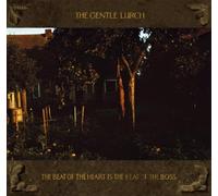 GENTLE LURCH,THE - The Beat Of The Heart Is The Beat Of The Boss