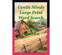 Gentle Minds Large Print Word Search - Volume 3: Across America: 30 Relaxing Puzzles Celebrating American Landmarks and Traditions - Large Print, One ... Answer Key - For Seniors and Adults