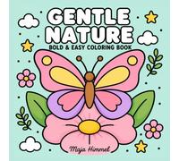 Gentle Nature - A Bold & Easy Coloring Book for Teens and Adults: 40 Peaceful Landscape Designs for Quiet Moments and Relaxation (Calm Escape Collection)