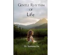 Gentle Rhythm of Life