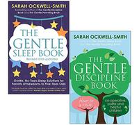 Sarah Ockwell-Smith – Gentle Series: The Gentle Sleep Book & The Gentle Discipline Book – 2-Book Set