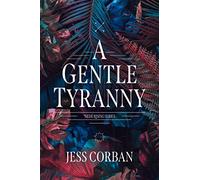 Gentle Tyranny, A: 1 (Nede Rising)