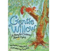 Gentle Willow: A Story for Children About Dying
