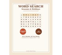 Gentle Word Search for Seniors, Book 2: Seasons & Holidays: 100 Frustration-Free Extra-Large Print Puzzles Celebrating the Seasons and Holidays All Year Round