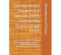 Gentle Word Search for Seniors With Dementia Extra Large Print: 45 Easy Puzzles With 3-5 Letter Words and Nostalgic 1950s 60s Themes for Alzheimer's ... (Gentle Memory Care Activity Books)