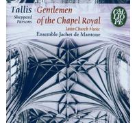 Gentleman Of The Chapel Royal (Ensemble Jachet De Mantoue)