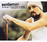 Gentleman - On We Go/Caan Hold Us/Premium