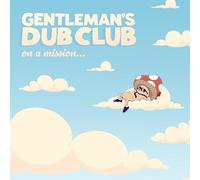 Gentleman's Dub Club - On A Mission [VINYL]