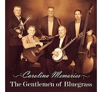 Gentlemen of Bluegrass - Carolina Memories