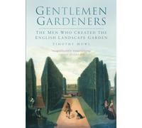 Gentlemen & Players: Gardeners of the English Landscape: The Men Who Recreated the English Landscape Garden