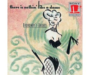 Gentlemen Prefer Blonds - Broadway's Broads: There Is Nothin' Like A Dame