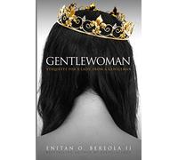 Gentlewoman: Etiquette for a Lady, from a Gentleman