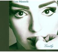 Gently by Liza Minnelli (1996-08-02)
