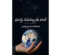 Gently Shaking the World