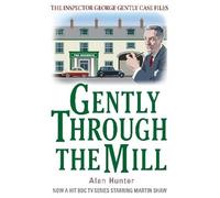 Gently Through the Mill (George Gently)