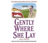 Gently Where She Lay: A Format (George Gently)