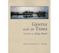 Gently with the Tides: The Best of Living Aboard