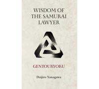 GENTOURYOKU: Wisdom of the Samurai Lawyer