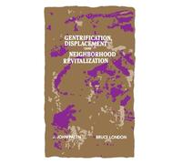 Gentrification, Displacement, and Neighborhood Revitalization (Suny Series in Urban Public Policy)