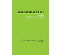Gentrification of the City (Routledge Library Editions. the City)