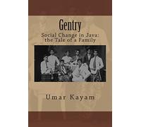 Gentry: Social Change in Java: the Tale of a Family