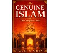 GENUINE ISLAM: The Complete Guide