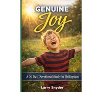 Genuine Joy: A 30 Day Devotional Study in Philippians