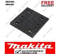 Genuine Makita Hook and Loop Sander Base Pad For DBO480 DBO481 18v SANDER