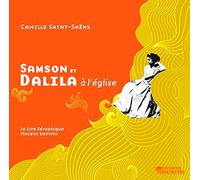 Genvrin / La Lyre Seraphique – Samson et Dalila a L'eglise – Hortus Garden