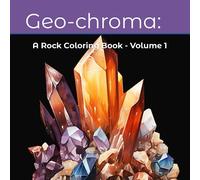 Geo-chroma:: A Rock Coloring Book