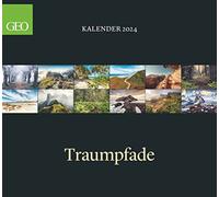 GEO Classic: Traumpfade 2024 Wall Calendar Travel Calendar 60 x 55 cm