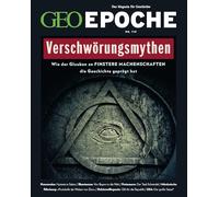 GEO Epoche / GEO Epoche 119/2023 - Verschwörungsmythen: Das Magazin für Geschichte