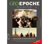 GEO Epoche KOLLEKTION 25/2021 Der Glaube an den, Schroder, Wolff.