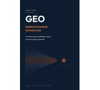 GEO - Generative Engine Optimization: La référence de la visibilité des marques à l'ère des moteurs génératifs