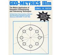Geo-Metrics IIIm: The Metric Application of Geometric Dimensioning and Tolerancing Techniques (Economics)