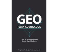 GEO PARA ADVOGADOS: Como Aparecer nas Recomendações do ChatGPT, Gemini e Claude