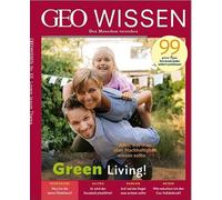 GEO Wissen 73/2021 - Green Living: Den Menschen verstehen