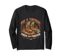 Geocaching Geocache Mud is Temporary Finds are Forever Long Sleeve T-Shirt