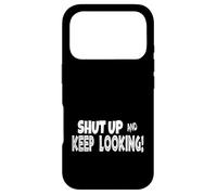 Geocaching Humor Shut Up Keep Looking Geocaching Case for iPhone 17 Pro