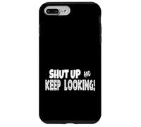 Geocaching Humor Shut Up Keep Looking Geocaching Case for iPhone 7 Plus/8 Plus