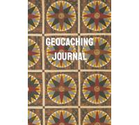 Geocaching Log Book: Journal To Record Your Geocache Adventures, Track Coordinates, Dates, Finds, and Notes