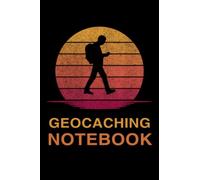 Geocaching Notebook: journal for kids and adults, composition notebook or Diary Geocaching for ideas writing and activities notes to Men & Women - Simple Blank Lined 6x9 Pages Notebook Gift
