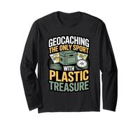 Geocaching The Only Sport with Plastic Treasure Hiker Long Sleeve T-Shirt