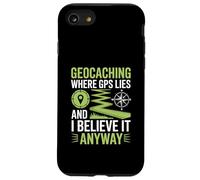Geocaching Where GPS Lies And I Believe It Anyway Geocacher Case for iPhone SE (2020) / 7/8