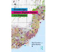 Geodesign, Urban Digital Twins, and Futures