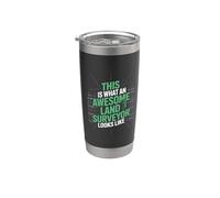 Geodesist, This is What an Awesome Land Surveyor Looks Like Stainless Steel Insulated Tumbler