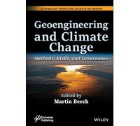 Geoengineering and Climate Change: Methods, Risks, and Governance (Astrobiology Perspectives on Life in the Universe)